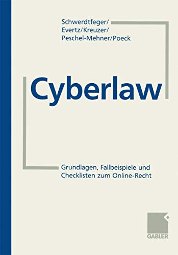 Stock image for Cyberlaw Grundlagen, Checklisten und Fallbeispiele zum Online-Recht for sale by Buchpark