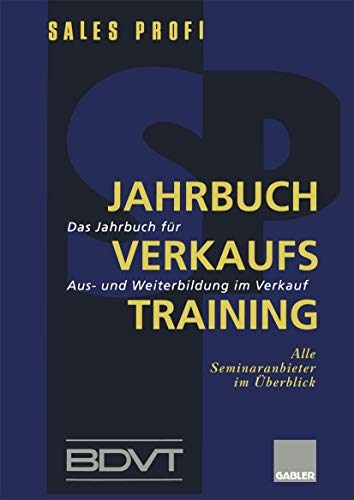 9783409194174: Jahrbuch Verkaufstraining: Das Jahrbuch fr Aus- und Weiterbildung im Verkauf