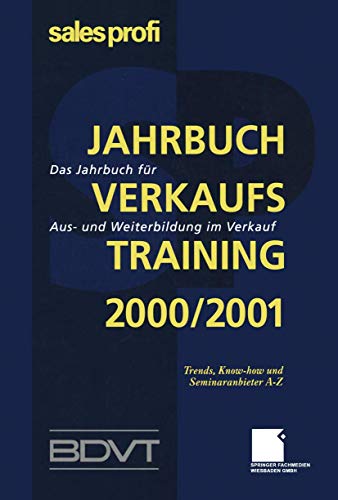 9783409194211: Jahrbuch Verkaufstraining 2000/2001: Das Jahrbuch fr Aus- und Weiterbildung im Verkauf