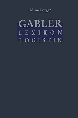 Stock image for Gabler Lexikon Logistik. Management logistischer Netzwerke und Flsse. for sale by Antiquariat & Verlag Jenior