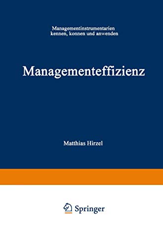 Beispielbild fr Managementeffizienz: "Managementinstrumentarium Kennen, Knnen Und Anwenden" zum Verkauf von medimops