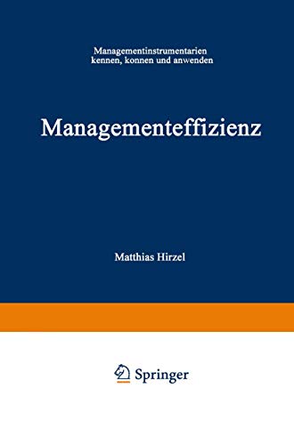 9783409196185: Managementeffizienz: "Managementinstrumentarium Kennen, Knnen Und Anwenden"