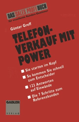9783409196833: Telefonverkauf mit Power: Kunden gewinnen, betreuen und halten (German Edition)