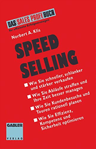 Imagen de archivo de Speed Selling: Schneller, Schlanker, Starker Verkaufen a la venta por Chiron Media