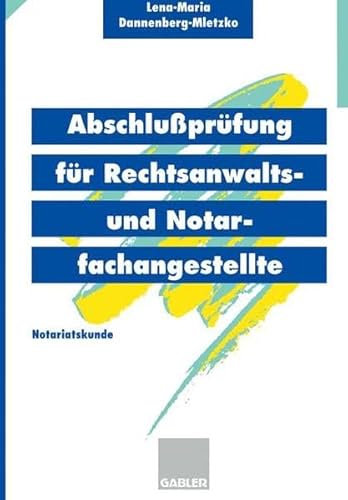 Stock image for Abschlussprfung fr Rechtsanwalts- und Notarfachangestellte : Notariat for sale by Buchpark