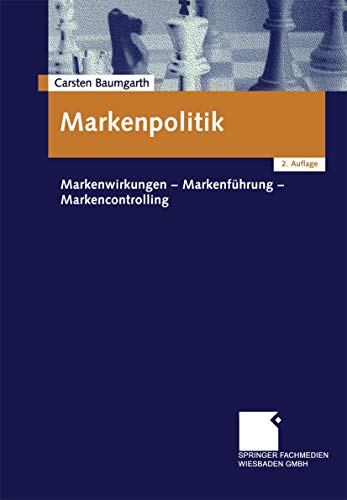 Stock image for Markenpolitik. Markenwirkungen - Markenfhrung - Markencontrolling for sale by medimops