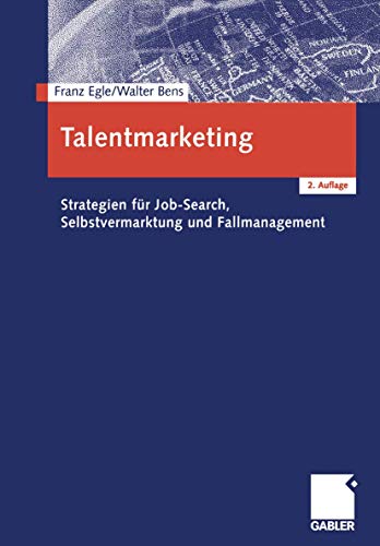 Beispielbild fr Talentmarketing: Strategien fr Job-Search und Selbstvermarktung und Fallmanagement zum Verkauf von medimops
