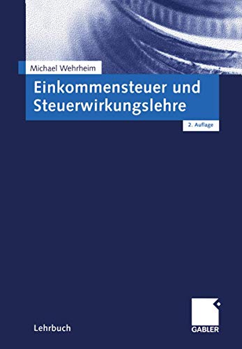 Stock image for Einkommensteuer und Steuerwirkungslehre for sale by medimops