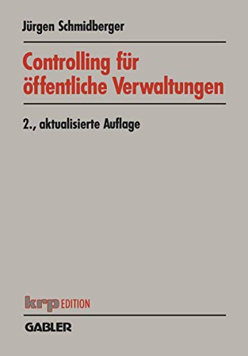 Beispielbild fr Controlling fr ffentliche Verwaltungen: Funktionen - Aufgabenfelder - Instrumente (krp-Sonderhefte) zum Verkauf von medimops