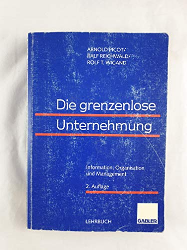 9783409222143: Die grenzenlose Unternehmung: Information, Organisation und Management. Lehrbuch zur Unternehmensfhrung im Informationszeitalter