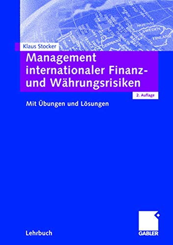 Beispielbild fr Management internationaler Finanz- und Whrungsrisiken: Mit bungen und Lsungen zum Verkauf von medimops