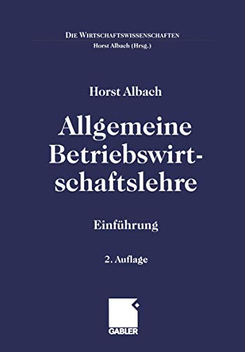 Stock image for Allgemeine Betriebswirtschaftslehre: Einfhrung (Die Wirtschaftswissenschaften) for sale by medimops