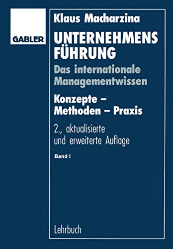 Stock image for Unternehmensfhrung: Das internationale Managementwissen. Konzepte - Methoden - Praxis for sale by medimops