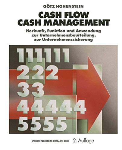 9783409237192: Cash Flow Cash Management: Herkunft, Funktion Und Anwendung Zur Unternehmensbeurteilung, Zur Unternehmenssicherung