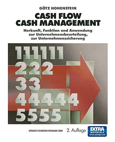 9783409237192: Cash Flow Cash Management: Herkunft, Funktion und Anwendung zur Unternehmensbeurteilung, zur Unternehmenssicherung