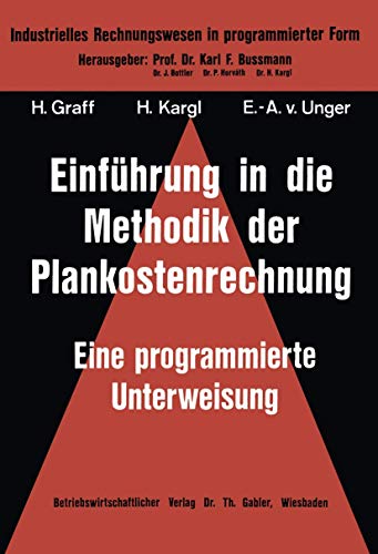 9783409260213: Einfhrung in die Methodik der Plankostenrechnung: eine programmierte Unterweisung (Industrielles Rechnungswesen in programmierter Form, 5) (German Edition)