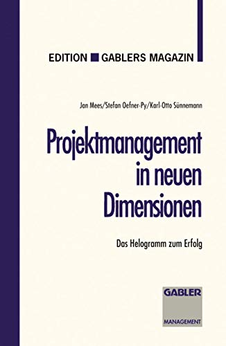 Stock image for Projektmanagement in neuen Dimensionen : Das Helogramm zum Erfolg for sale by Chiron Media