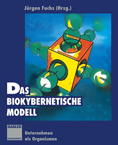 Stock image for Das biokybernetische Modell: Unternehmen als Organismen for sale by medimops