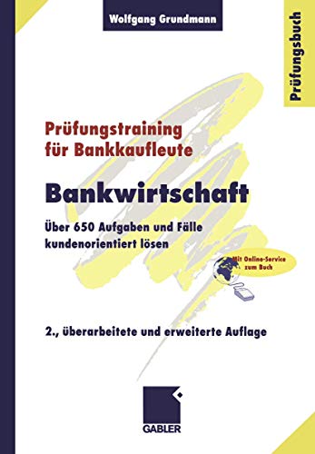 Imagen de archivo de Bankwirtschaft. 650 Aufgaben und Flle kundenorientiert lsen a la venta por medimops