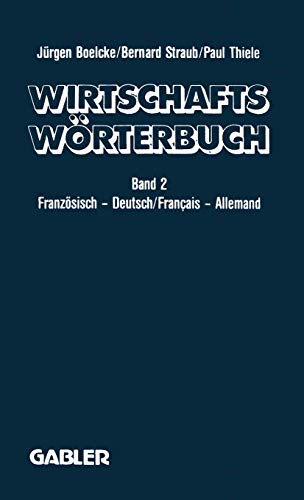 9783409299060: Dictionnaire conomique / Wirtschaftswrterbuch: Tome 2: Francais - Allemand Gestion . Economie Politique . Marketing Informatique Droit . Corresponda