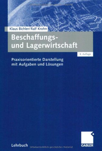 Imagen de archivo de Beschaffungs- und Lagerwirtschaft. Praxisorientierte Darstellung mit Aufgaben und Lsungen von Klaus Bichler (Autor), Ralf Krohn a la venta por BUCHSERVICE / ANTIQUARIAT Lars Lutzer