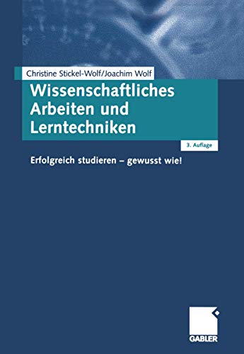 9783409318266: Wissenschaftliches Arbeiten und Lerntechniken: Erfolgreich studieren - gewusst wie!