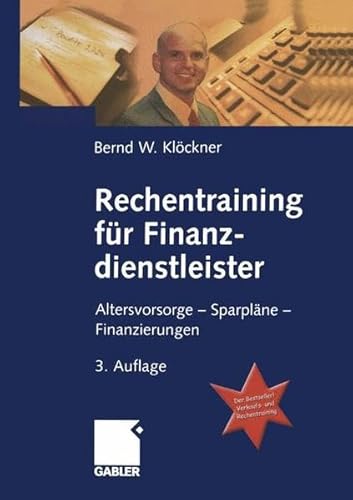 Beispielbild fr Rechentraining fr Finanzdienstleister: Altersvorsorge - Sparplne - Finanzierungen zum Verkauf von medimops