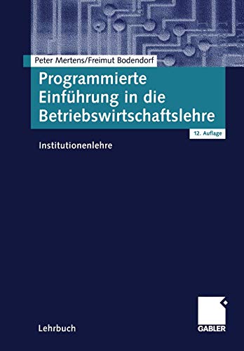 9783409320894: Programmierte Einfhrung in die Betriebswirtschaftslehre: Institutionenlehre (German Edition)