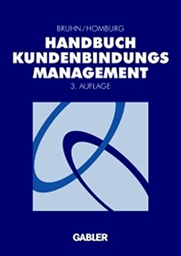 9783409322690: Handbuch Kundenbindungsmanagement. Grundlagen - Konzepte - Erfahrungen.