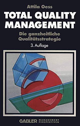Imagen de archivo de Total Quality Management: Die ganzheitliche Qualittsstrategie a la venta por Sigrun Wuertele buchgenie_de