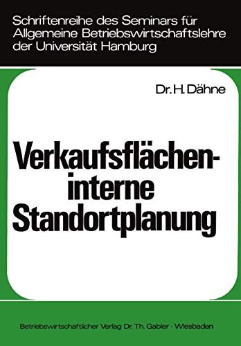 Beispielbild fr Verkaufsflcheninterne Standortplanung. (=Schriftenr. d. Seminars f. Allgem. Betriebswirtschaftsl. d. Univers. Hamburg; Bd. 9). zum Verkauf von ralfs-buecherkiste