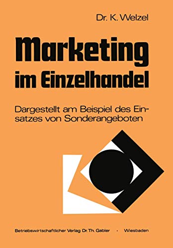 Marketing im Einzelhandel : dargestellt am Beisp. d. Einsatzes von Sonderangeboten.