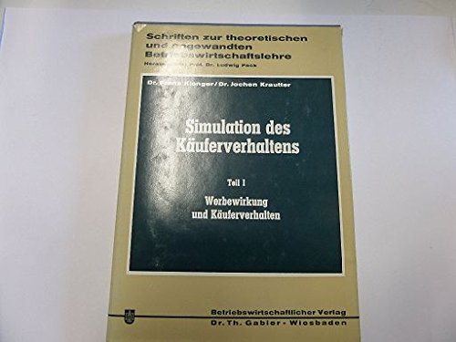 Beispielbild fr Simulation des Kuferverhaltens. Teil I: Werbewirkung und Kuferverhalten. zum Verkauf von Bernhard Kiewel Rare Books