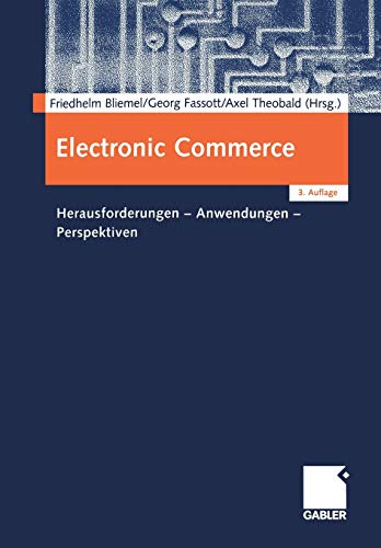 9783409389907: Electronic Commerce: Herausforderungen - Anwendungen - Perspektiven