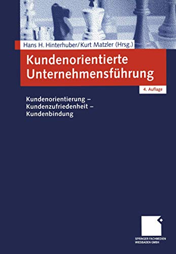 Beispielbild fr Kundenorientierte Unternehmensfhrung: Kundenorientierung - Kundenzufriedenheit - Kundenbindung zum Verkauf von medimops