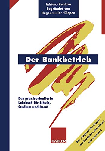 Stock image for Der Bankbetrieb for sale by Antiquariat Hans Wger