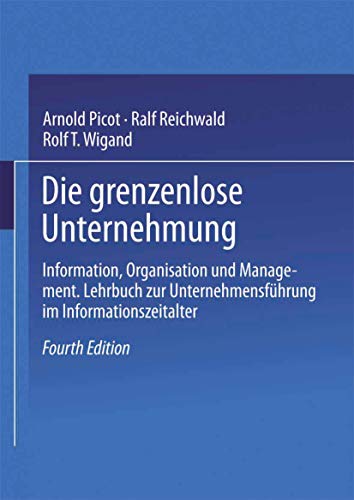 Beispielbild fr Die grenzenlose Unternehmung. : Information, Organisation und Management. Lehrbuch zur Unternehmungsfhrung im Informationszeitalter. zum Verkauf von Buchpark