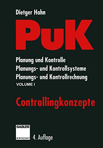 Beispielbild fr PuK : Planung und Kontrolle, Planungs- und Kontrollsysteme, Planungs- und Kontrollrechnung zum Verkauf von Buchpark