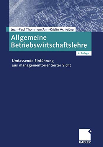 Stock image for Allgemeine Betriebswirtschaftslehre: Umfassende Einfhrung aus managementorientierter Sicht for sale by medimops