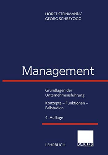 Imagen de archivo de Management. Grundlagen der Unternehmensfhrung (Gabler-Lehrbuch) a la venta por medimops