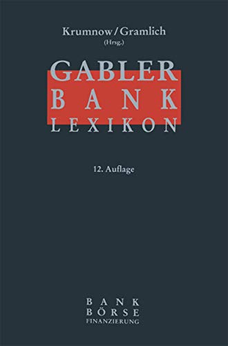Gabler Bank Lexikon. [Bank - Börse - Finanzierung].