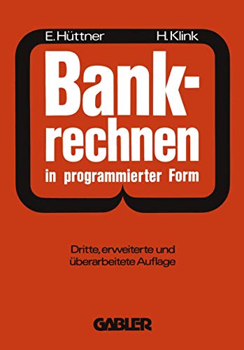 Stock image for Bankrechnen in programmierter Form: Ein Buch zur Vorbereitung auf die Bankgehilfenprfung (German Edition) for sale by Lucky's Textbooks
