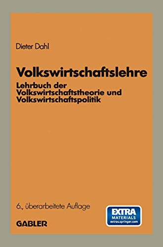 Stock image for Volkswirtschaftslehre: Lehrbuch der Volkswirtschaftstheorie und Volkswirtschaftspolitik for sale by ralfs-buecherkiste