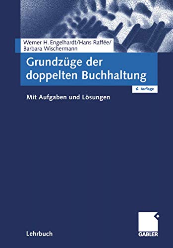 Imagen de archivo de Grundzge der doppelten Buchhaltung: Mit Aufgaben und Lsungen a la venta por medimops