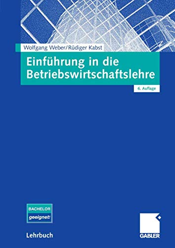 EinfÃ¼hrung in die Betriebswirtschaftslehre (9783409630115) by Wolfgang Weber