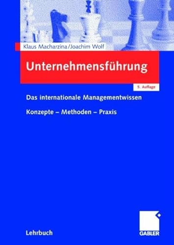Stock image for Unternehmensfhrung: Das internationale Managementwissen - Konzepte - Methoden - Praxis for sale by medimops