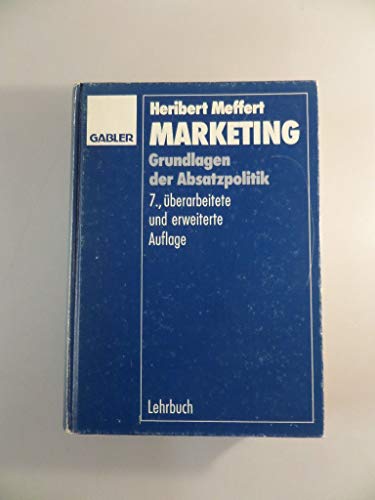 Stock image for Marketing - Grundlagen der Absatzpolitik - Lehrbuch for sale by Buchstube Tiffany