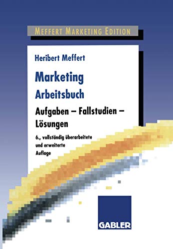 Stock image for Marketing Arbeitsbuch: Aufgaben - Fallstudien - Lsungen for sale by medimops