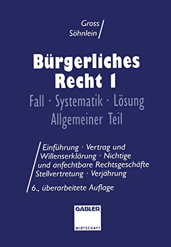 Stock image for Brgerliches Recht I : Fall  Systematik  Lsung Allgemeiner Teil for sale by Blackwell's