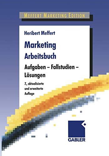 Stock image for Marketing Arbeitsbuch: Aufgaben - Fallstudien - Lsungen for sale by medimops